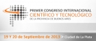 Se realizar en La Plata el 1 Congreso Internacional Cientfico y Tecnolgico de Bs As