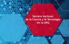 Se realiza en la UNQ la Semana Nacional de la Ciencia y la Tecnologa