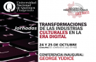 Jornadas Transformaciones de las industrias culturales en la era digital