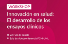 Workshop Innovacin en salud el desarrollo de los ensayos clnicos