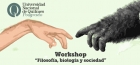 Workshop Filosofa biologa y sociedad