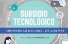 Subsidio Tecnolgico UNQ 2021
