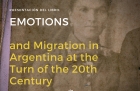 Presentacin del libro EMOTIONS and Migration in Argentina at the Turn of the 20th Century