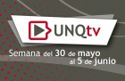 Novedades de UNQTv primera semana de junio 2022