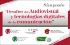Simposio Desafos del Audiovisual y tecnologas digitales de la comunicacin