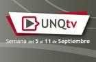 Novedades de UNQTv primera semana de septiembre 2022