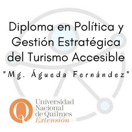 Diploma en Poliacutetica y Gestioacuten Estrateacutegica del Turismo Accesible