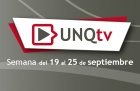 Novedades de UNQTv tercera semana de septiembre 2022