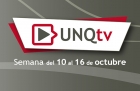 Novedades de UNQTv segunda semana de octubre