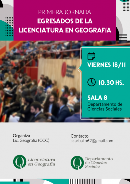 Primera Jornada de Egresados de la Licenciatura en Geografiacutea