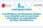 Conversatorio Los Modelos de Naciones Unidas y su relacin con el currculo educativo La experiencia en Repblica Dominicana