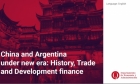 China y Argentina Historia Comercio y Desarrollo financiero