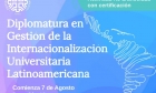 Diplomatura de Extensin Gestin de la Internacionalizacin Universitaria Latinoamericana